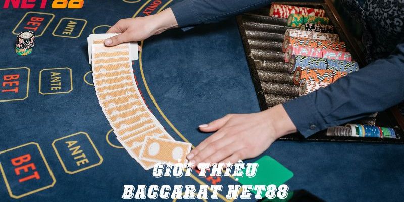 Baccarat Net88 Giới Thiệu Về Baccarat Net88