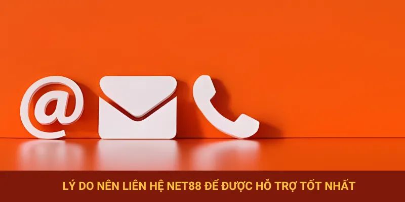 Lien hệ Net88 Hướng Dẫn Cách Liên Hệ Net88 Để Được Hỗ Trợ Tốt Nhất