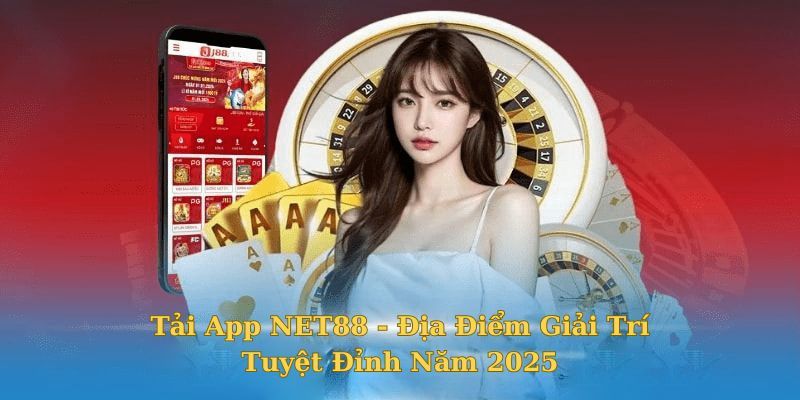 Giới thiệu về Tải app Net88